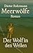 Meerwölfe: Der Wolf in den Wellen - Romantische Fantasy zwischen Mythos, Meer und alten Wunden (German Edition)
