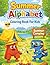 Summer Alphabet Coloring Book: A Fun ABC Coloring Adventure with Cute Summer-Themed Illustrations – Learn Letters with 26 Designs for Kids