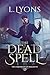 The Dead Spell