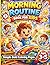 Morning Routine Book for Kids Ages 3-5: Daily Routine Coloring Book for Toddlers – Simple Bold Pages to Build Healthy Habits and Independence