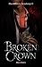 Broken Crown: A Dark MM Bul...