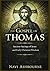 The Gospel of Thomas: Ancient Sayings of Jesus and Early Christian Wisdom