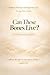 Can These Bones Live?: A 30-Day Devotional on Ezekiel 37