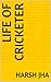 Life of cricketer
