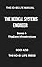 THE NO-BS LIFE MANUAL: THE MEDICAL SYSTEMS ENGINEER (high-tech specifications)