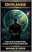 Outlands: Order comes at a ...