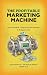 The Profitable Marketing Machine by Jackson Millan