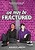 We may be fractured (Italian Edition)