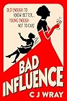 Bad Influence