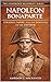 Napoleon Bonaparte: Strategy, Empire, and the Downfall of the Emperor (The Leadership Blueprint Series)