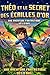 THÉO ET LE SECRET DES ÉCAILLES D'OR: Un roman d'aventure fantastique sur le courage, la nature et le pouvoir de changer le monde. (French Edition)