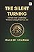 The Silent Turning: Elevate your leadership without losing who you are