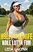Holly Hotwife: Hole Lotta Fun (Holly Hotwife Cuckold Fantasies Book 4)