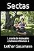 Sectas: La serie de manuales cristianos Volumen 6 (Spanish Edition)