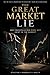 The Great Market Lie: Why Manipulation does not exist in the Market