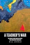 A Teacher's War: To Iraq and Back with the Inchon Scouts