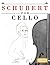 Schubert for Cello: 10 Easy Themes for Cello Beginner Book