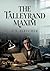 The Talleyrand Maxim: by J. S. Fletcher
