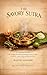 The Savoury Sutra: A Tambram Kitchen: 80+ Recipes for Rasams, Kozhambus, Kootus, Poriyals & Sambars – Spicy, Healthy, and Deeply Nourishing