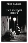 Une unique lueur