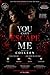 You Can't Escape Me : A Gripping Psychological Thriller about Fear and Mind Games
