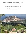 Du und Ich- mehr braucht es nicht: Tu ed IO -non serve altro (Italian Edition) Du und Ich- mehr braucht es nicht: Tu ed IO -non serve altro (Italian Edition)