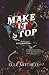 Make It Stop (West Pine Bullies #2)