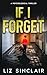 If I Forget: A Gripping Small Town Psychological Thriller
