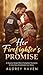 Her Firefighter’s Promise: A Steamy Single Mom Firefighter Romance (A One-Hour Emotional Love Story)