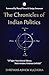 The Chronicles of Indian Politics