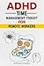 ADHD Time Management Toolkit for Remote Workers: Practical Strategies, Daily Systems & Focus Tools to Boost Productivity and Stay Organized at Home