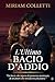 L'Ultimo bacio d'Addio (Italian Edition)