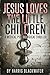 Jesus Loves the Little Children : A Medical Psychological Thriller
