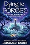 Dying To Forget