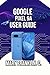 Google Pixel 9a User Guide: From Setup to Mastery, Photography Tips, and Battery Optimization (Google Pixel 9 Series: Flagship Innovation Meets Everyday Intelligence)
