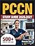 PCCN Study Guide 2026-2027: Essential Topic Review, Practice Question Collection, Answer Keys, and Thorough Explanations