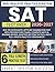 SAT Test Prep 2026-2027: Ace the Scholastic Aptitude Examination Fast with Proven Study Plans, Complete Math & Reading Review, Adaptive Section Tactics, and 6 Full-Length Practice Assessments