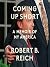 Coming Up Short: A Memoir of My America