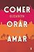 Comer, Orar, Amar