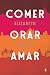 Comer, Orar, Amar by Elizabeth Gilbert
