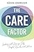 The Care Factor: Leading with care for self, people, results and values