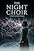 The Night Choir: A Dark Academy Fantasy (The Academy Fantasy Collection)
