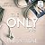 The Only One