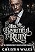 His Beautiful Run : A Forbidden Best Friend’s Father Romance