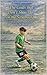 The Goals that Don't Show Up on the Scoreboard (Greek): A book for childrens who dreaming and parents who remember