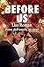 Before us: Prima dell'amore, se stessi (Muse Romance - PubMe) (PubMe Romance) (Italian Edition)