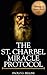 THE SAINT CHARBEL MIRACLE PROTOCOL (VOLUME 3): 365 Days of Emotional Restoration, Healing, And Spiritual Protection (THE WISDOM OF THE SAINTS)