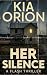 Her Silence: A Dark Domesti...