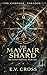 The Mayfair Shard: A Dark Paranormal Time-Warp Romance (The Chronos Paradox Book 1)