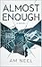 Almost Enough